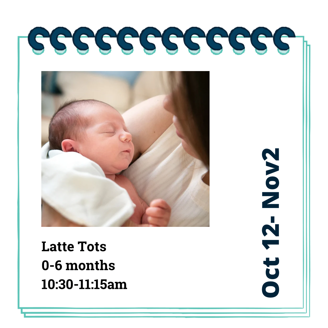 Latte Tots (for under 6 months) 4 weeks- Thursdays, Oct 12- Nov 2, 10:30-11:15am